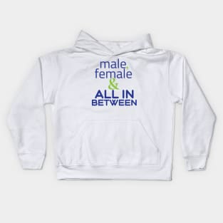 Male, female & all in between Kids Hoodie